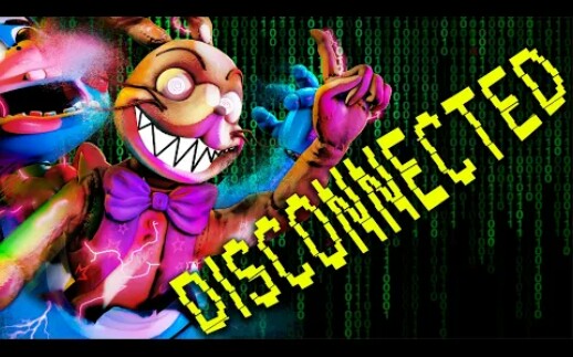 [图]FNAF歌曲 "断开连接Disconnected" (动画)