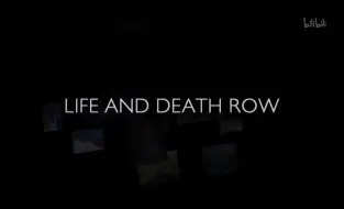 Download Video: 【纪录片】最后的生死裁决 第二季-Life And Death Row: Series 2  2