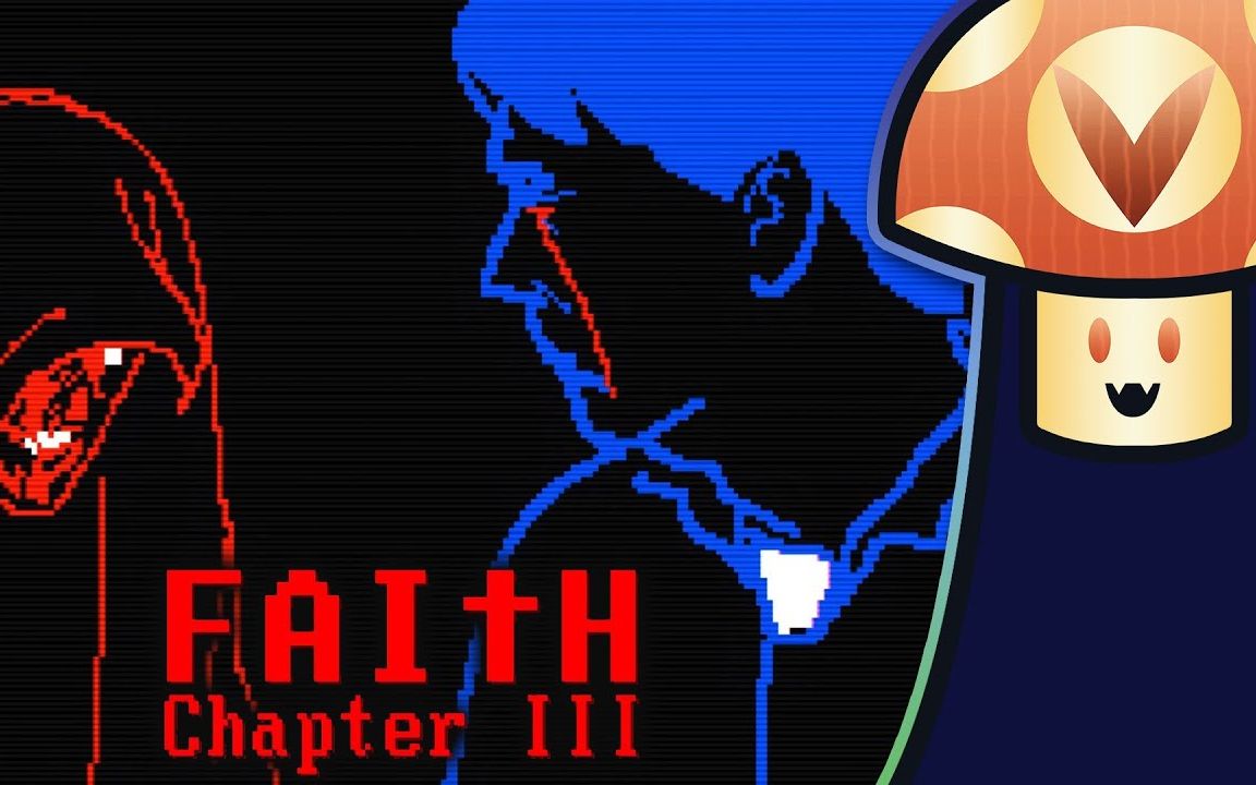 [图]【Vinesauce Vinny】FAITH 信仰 Chapter III 正式版抢先试玩预告（生肉）