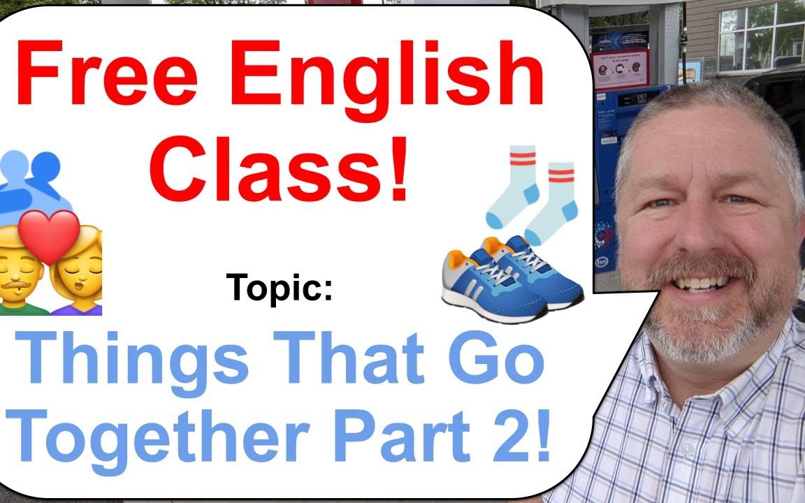 [图]【原味En】Free English Class! Topic - Things That Go Together Part 2! ????-BePrC