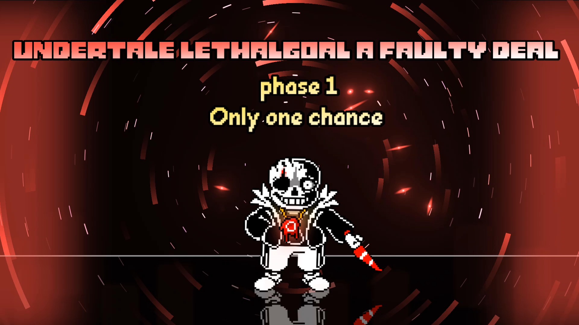 [undertale lethalgaol:a faulty deal/传说之下 致命目标:错误交易] phase 1 Only one way/最后机会 v2哔哩哔哩bilibili