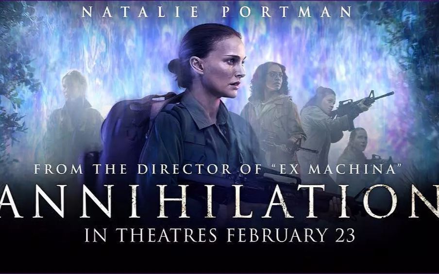 【1080P】《湮灭》淫灭AnnihilationCUT1哔哩哔哩bilibili