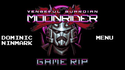Vengeful Guardian: Moonrider (Original Game Soundtrack), Dominic Ninmark