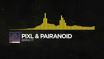 Télécharger la video: [Electro] - PIXL & Pairanoid - Bring It [Monstercat Release]