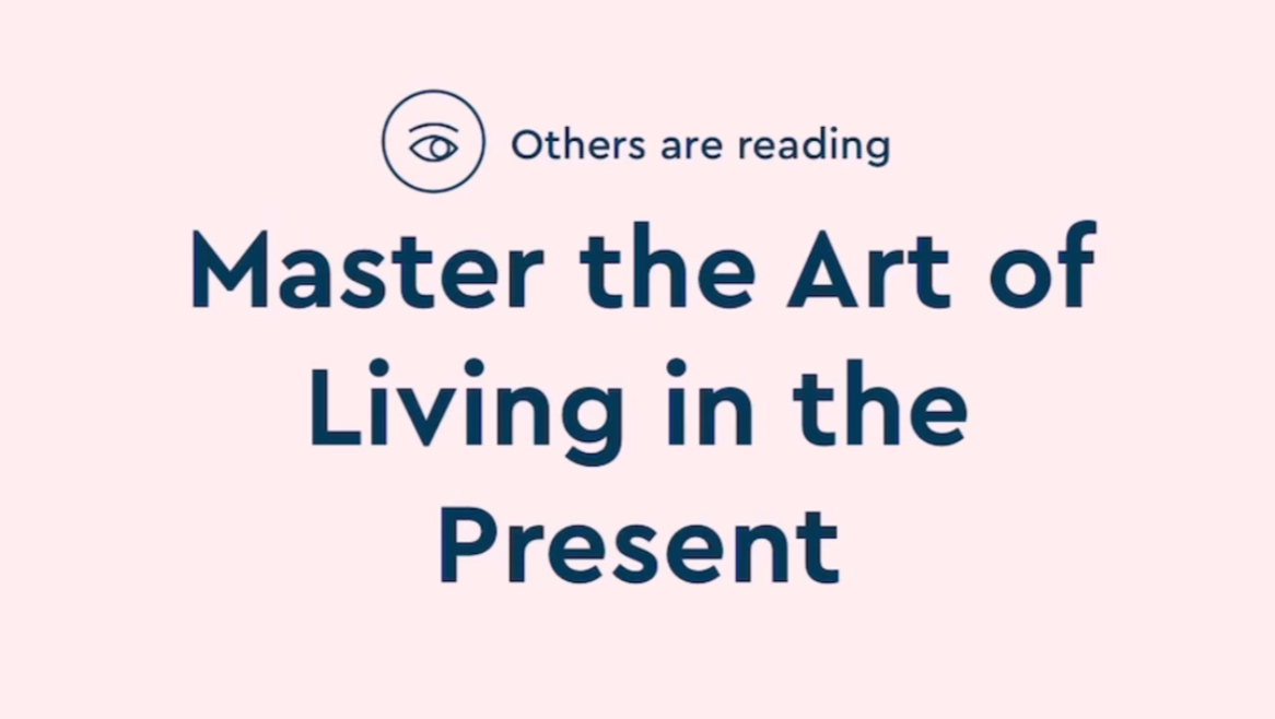 Master the Art of Living in the Present.「英语1分钟」 BlinkistShorts哔哩哔哩bilibili