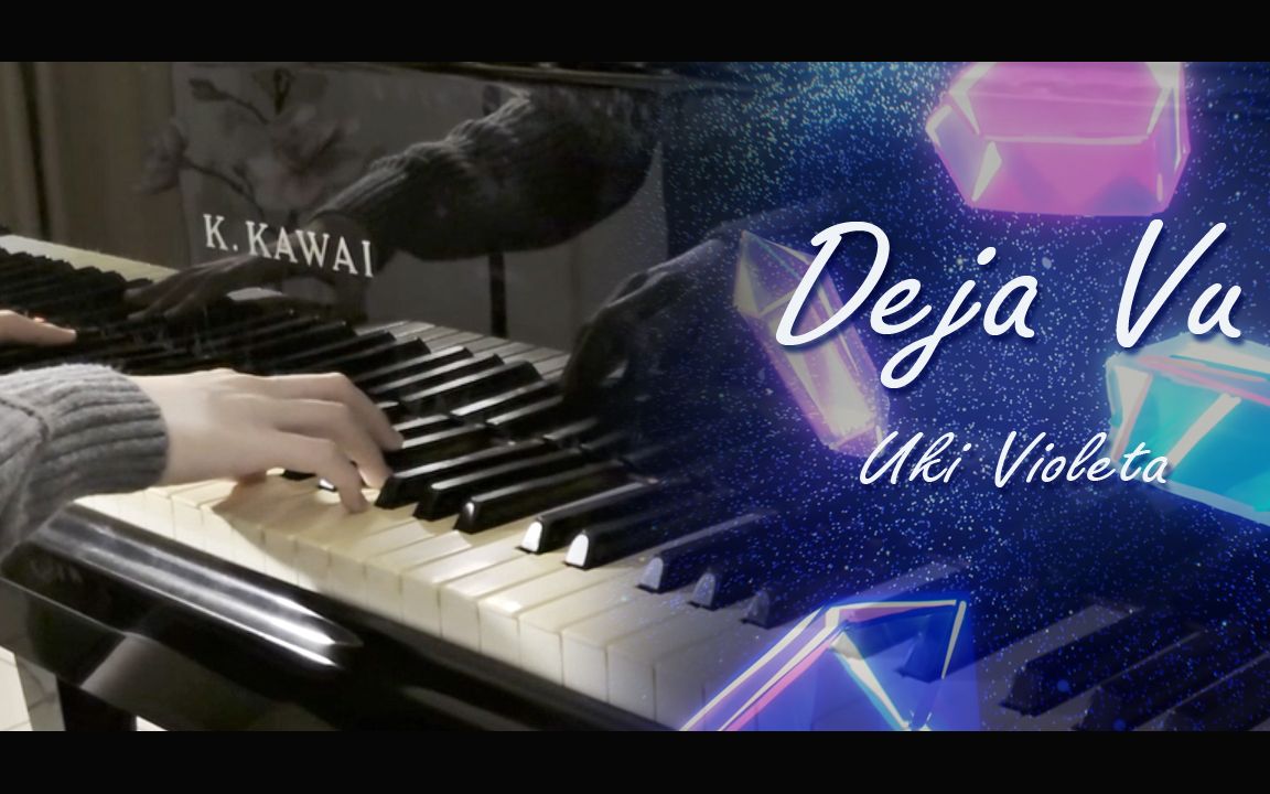 [图]【Uki Violeta】出道曲《Deja Vu》鋼琴版