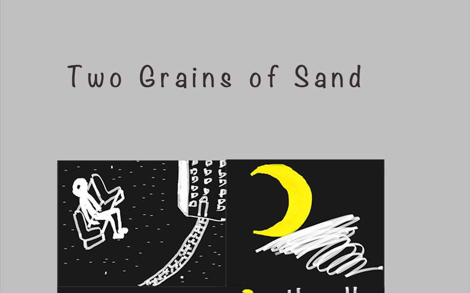 【实验哲学小说】Two Grains of Sand 22哔哩哔哩bilibili