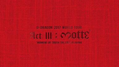 BIGBANG】G-DRAGON 2017 CONCERT ACT III：M.O.T.T.E IN SEOUL