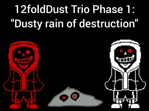 [图]12foldDust Trio Phase 1: - "Dusty Rain Of Destruction"