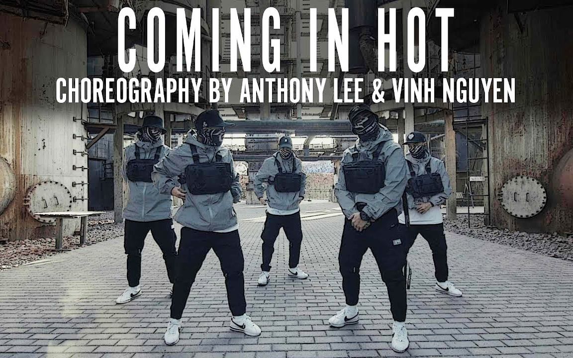 [图]【Kinjaz】废旧工业风！安叔Anthony Lee+Vinh Nguyen编舞Coming In Hot