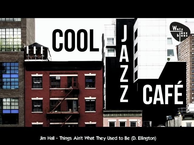 【JAZZ在风中摇曳】Cool Jazz Caf㩠 Take it Easy & Relax哔哩哔哩bilibili