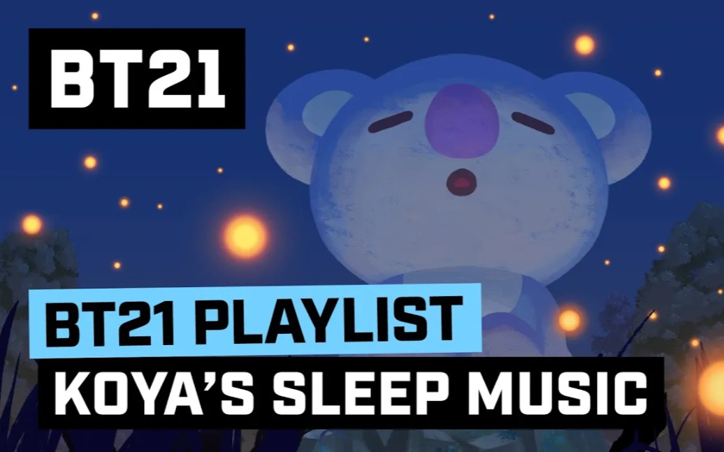 【BT21】KOYA的睡眠音乐|KOYA's Sleep Music(1 hour)哔哩哔哩bilibili