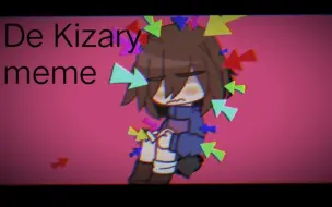 Download Video: ［⚠闪光警告⚠］De Kizary meme