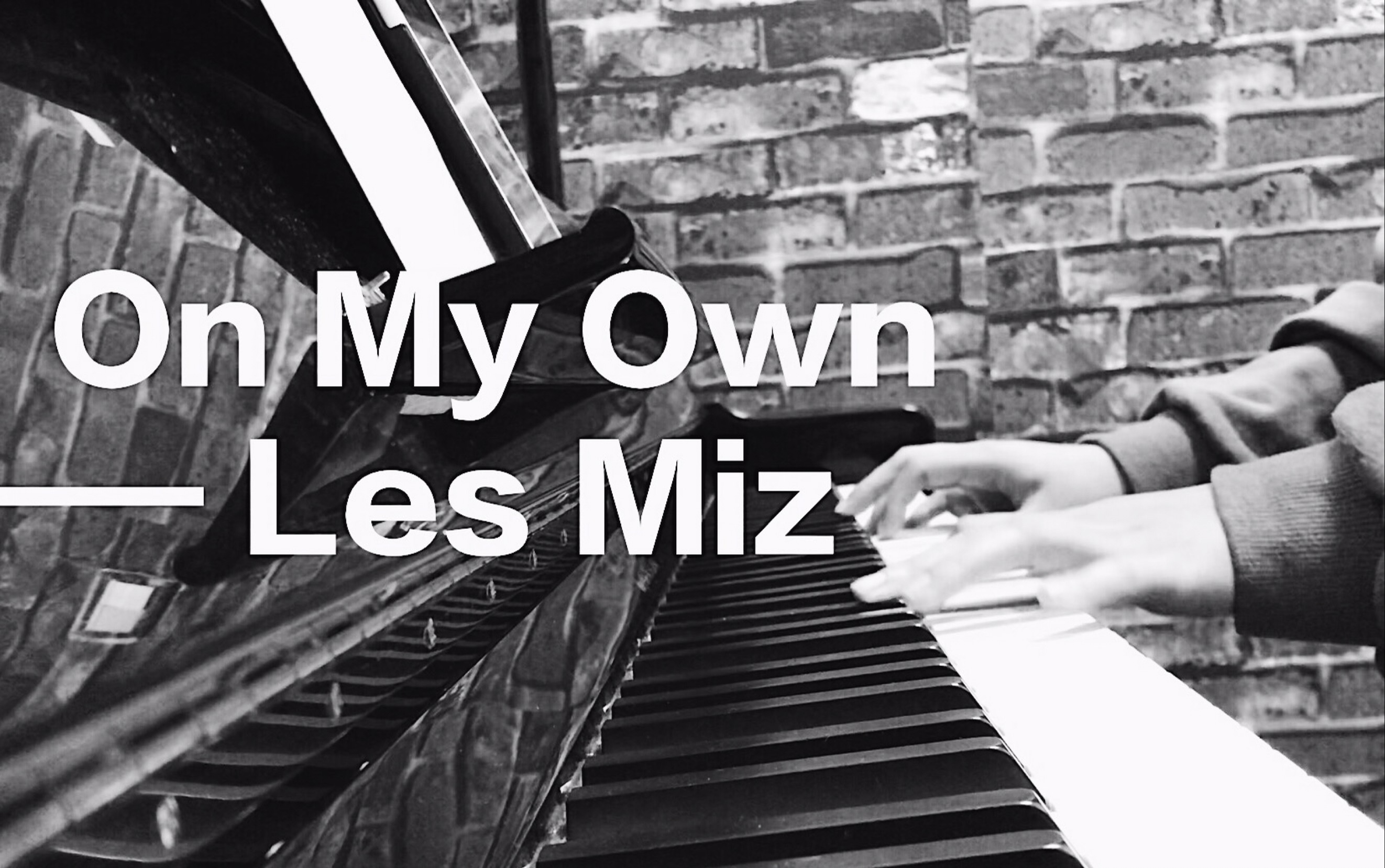 钢琴onmyown音乐剧悲惨世界lesmisérables