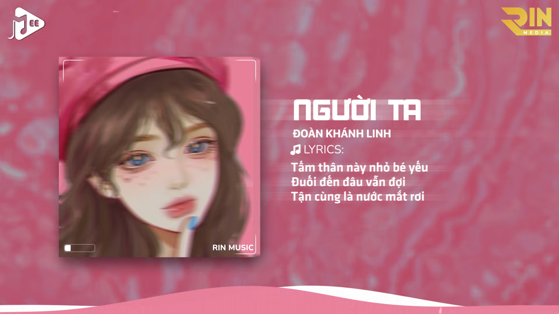 [图]Người Ta (RIN Music Remix) | Chẳng Thể Nào Bằng Được Người Mà Trái Tim Của Anh