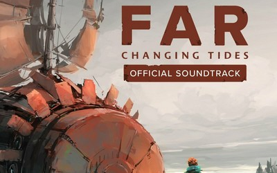 [图]【游戏原声】【远方：涌变暗潮】【OST】Far: Changing Tides Soundtrack (by Joel Schoch)