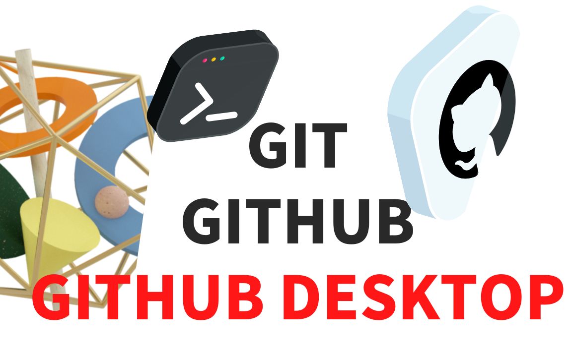 适用于初学者的Git、GitHub和GitHub Desktop哔哩哔哩bilibili