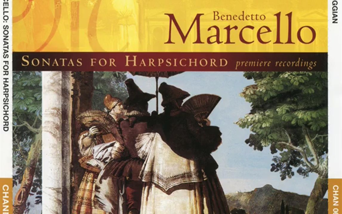 [图]【羽管键琴】马尔切洛 - 羽管键琴奏鸣曲 (Benedetto Marcello - Sonatas for Harpsichord)