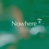 音乐｜Nowhere | LOFI | Chill