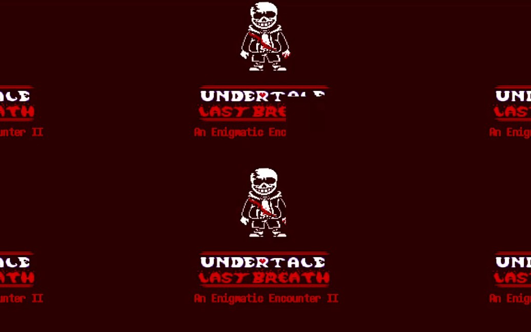 [图][ 传说之下 - 最后的呼吸 第三阶段 ]An Enigmatic Encounter II - Undertale Last Breath [Phase 3]