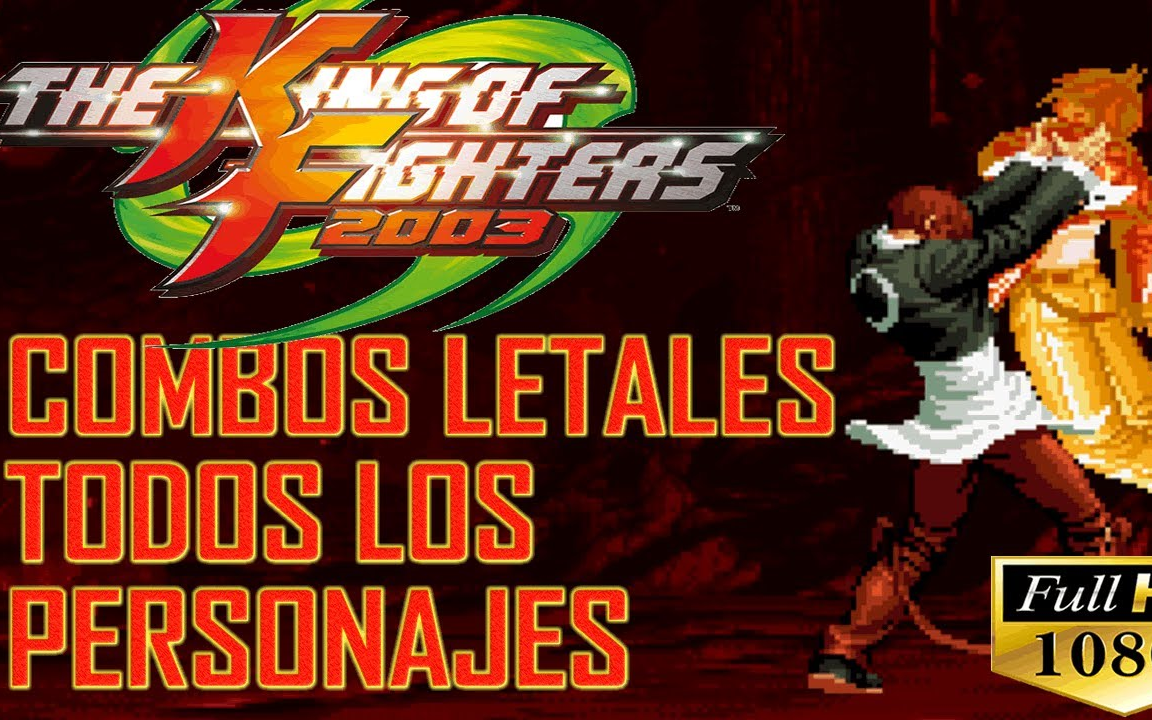 【拳皇2003】全角色「10割连段」【拳皇xi】全角色「10割连段」