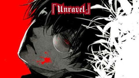 东京食尸鬼op Unravel 日文中文罗马音3字幕 哔哩哔哩 Bilibili