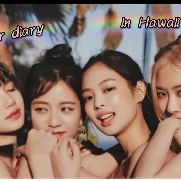 2019 BLACKPINK ' S SUMMER DIARY IN HAWAII 完整版中字_哔哩 