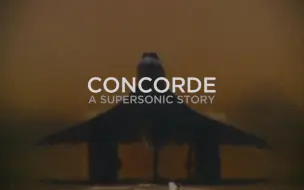 Download Video: 【纪录片】协和式飞机 超音速竞赛 - Concorde - The Supersonic Race (Movie) 2