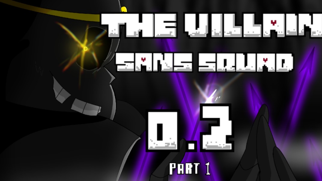 [undertale动画]The villain sans squad0.2还原——规则哔哩哔哩bilibili