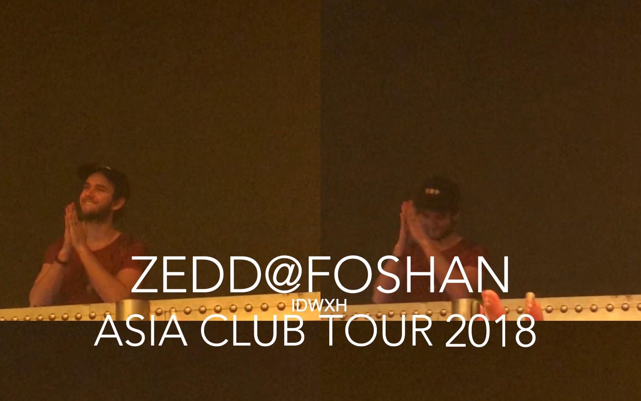 Zedd 2018.3.30佛山站 Asia club tour哔哩哔哩bilibili