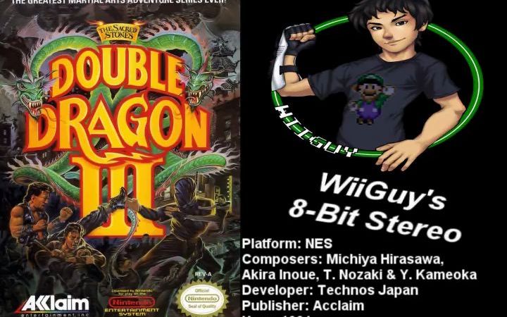 [图][WiiGuy176] Double Dragon 3 The Sacred Stones (NES) 双截龙3 罗塞塔之石 OST 立体声化