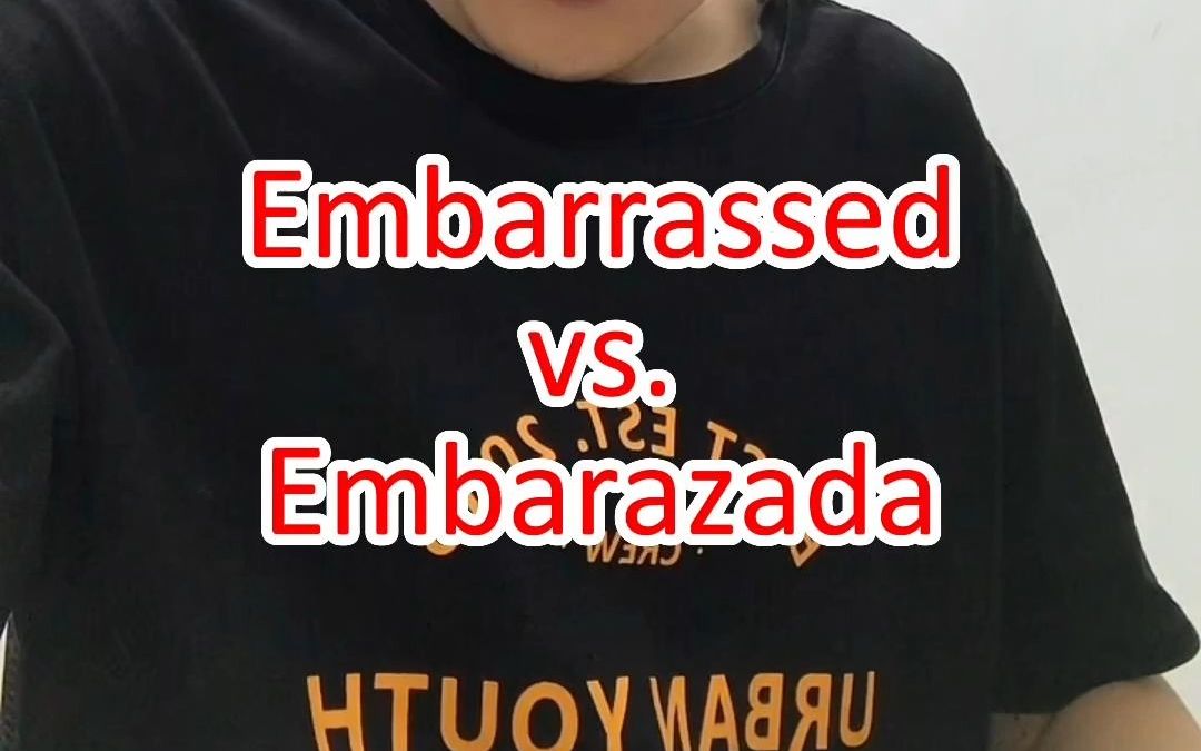 Embarrassed vs. Embarazada哔哩哔哩bilibili