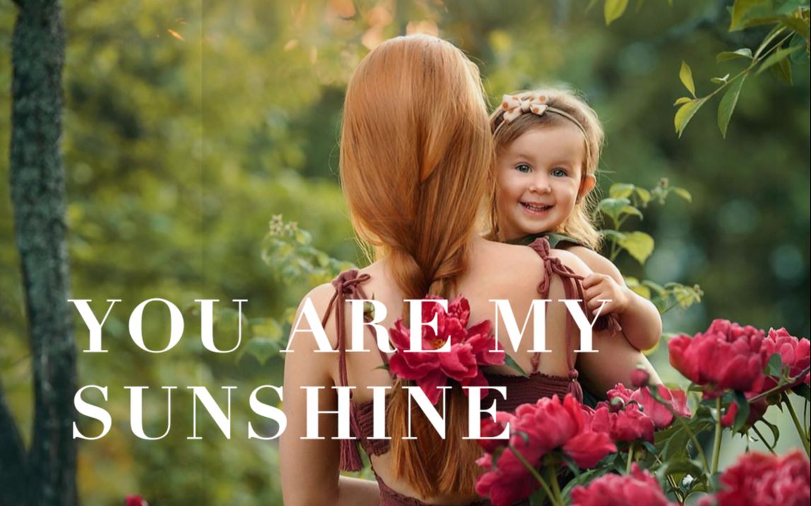 [图]既温暖又治愈的you are my sunshine