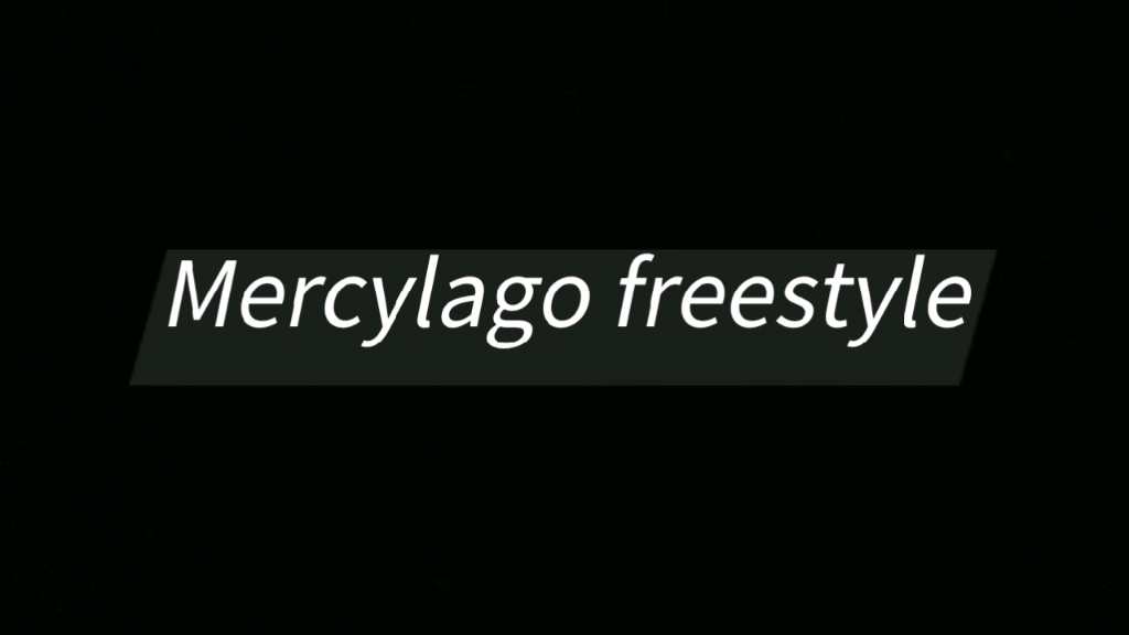 【wo mercylago freestyle