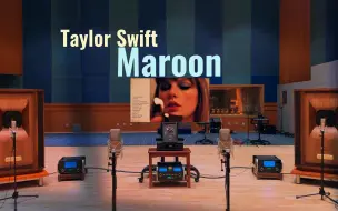 Download Video: 百万级装备试听Maroon - Taylor Swift【Hi-Res】