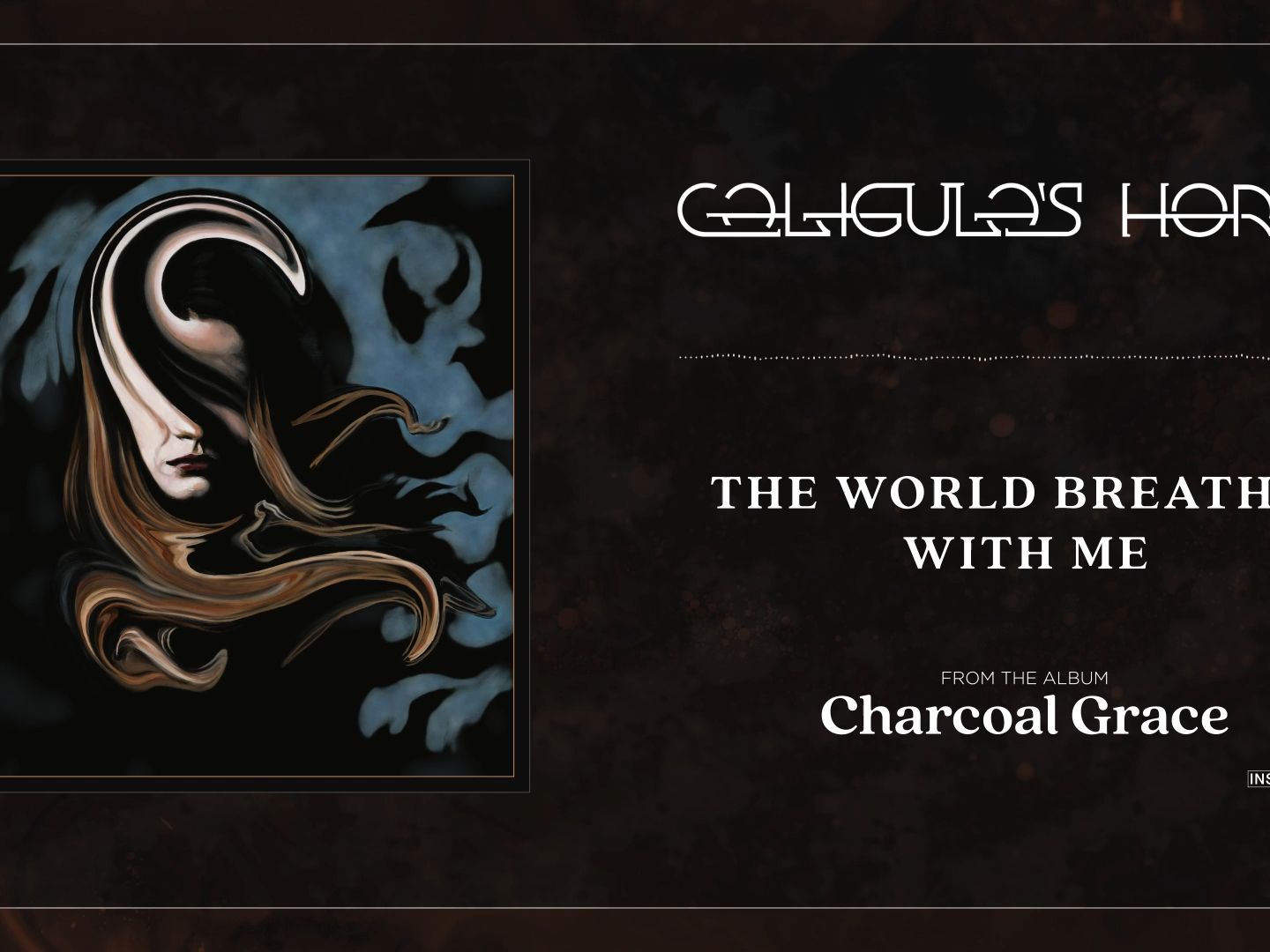 caligulas horse - the world breathes with me