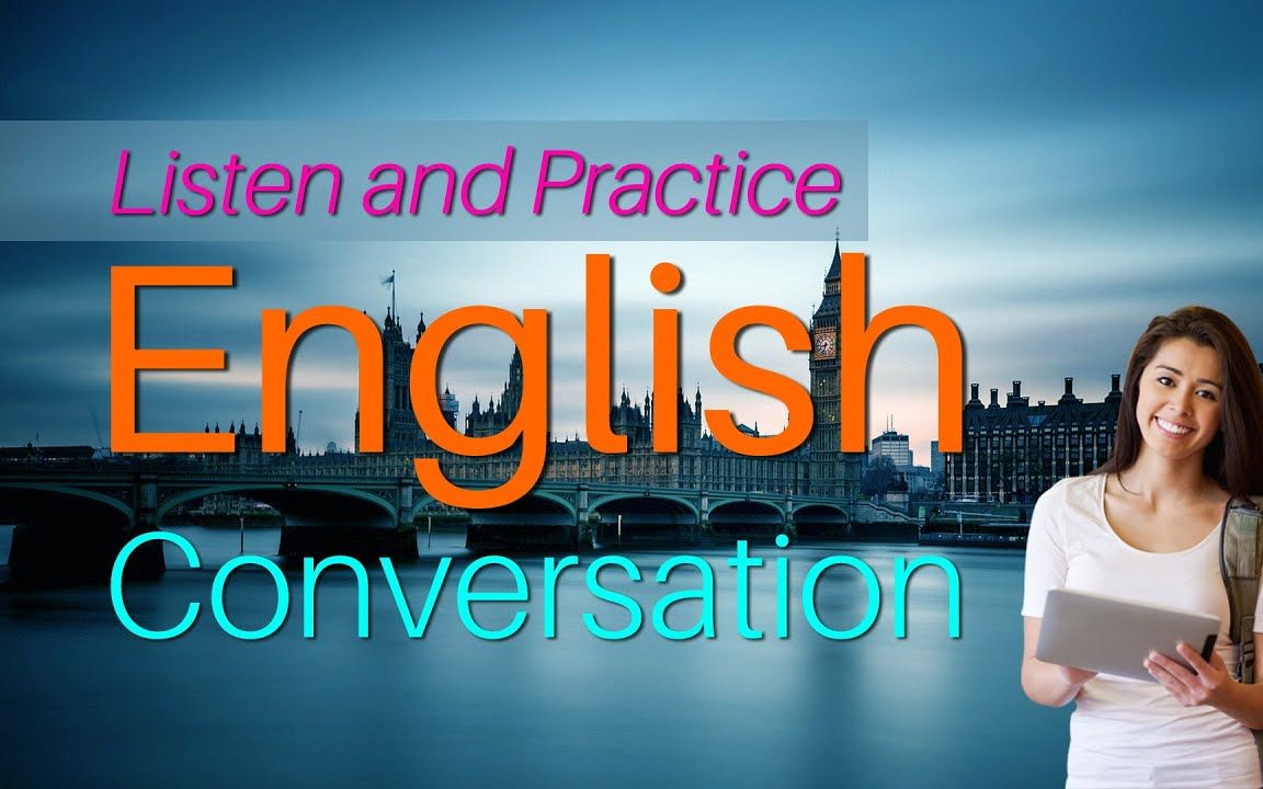 [图]Listen and Practice English Conversation - Everyday English Listening Practice