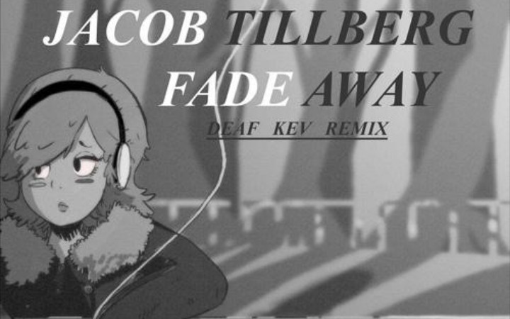 最近想听纯音乐那就来首红眼神曲吧fadeawaydeafkevremixdeafkevjacob