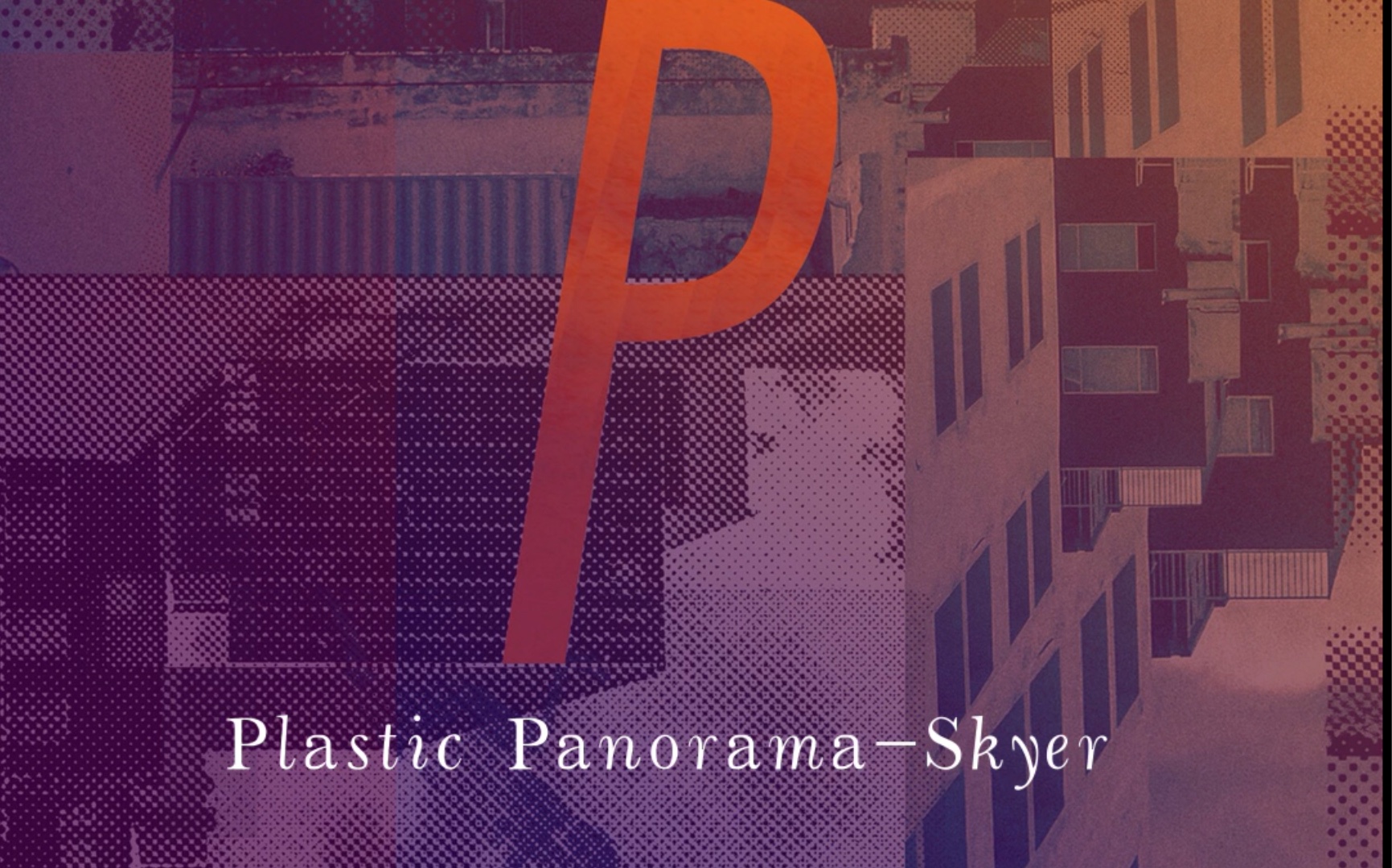 好歌推荐|Plastic Panorama Skyer 珍藏好多年的歌哔哩哔哩bilibili