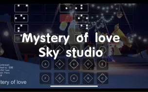 Download Video: 【sky光遇】Mystery Of love 光遇琴谱完整版 语瞳原创 安静温柔的旋律