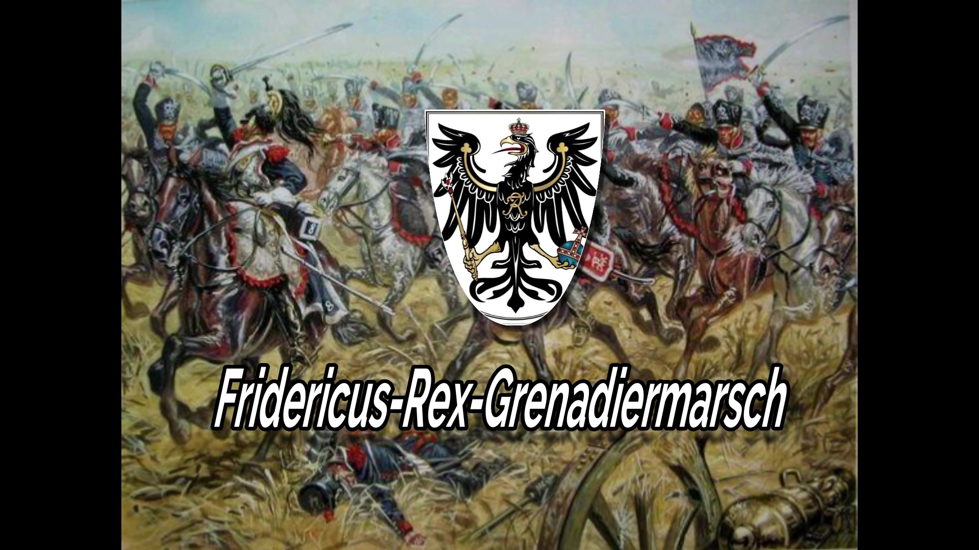 [图]普鲁士军乐：Fridericus-Rex-Grenadiermarsch（腓特烈掷弹兵进行曲）