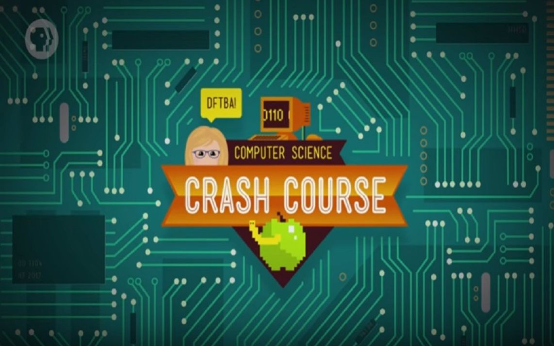 计算机速成课 Crash Course Computer Science 【40集全精校版】哔哩哔哩bilibili