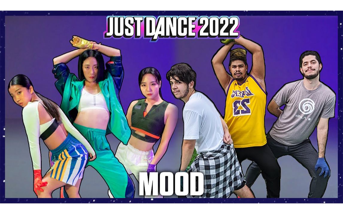 [图]巴西天台小哥团体的Mood (Extreme)（舞力全开Just Dance 2022）