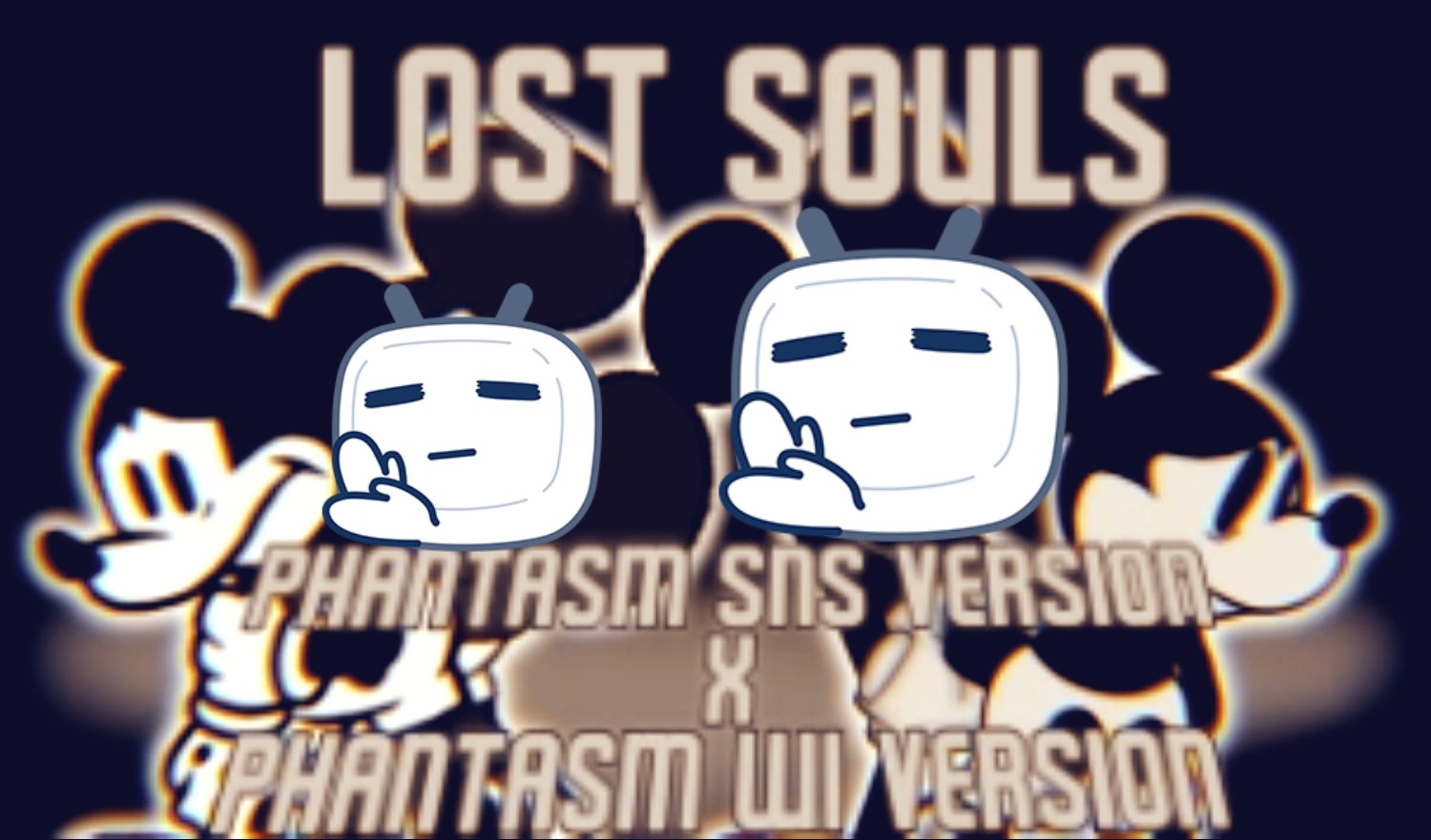 [图]Lost Souls (Phantasm SNS Version X Phantasm WI Version)