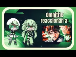 Omnitrixs反应Carnitrix