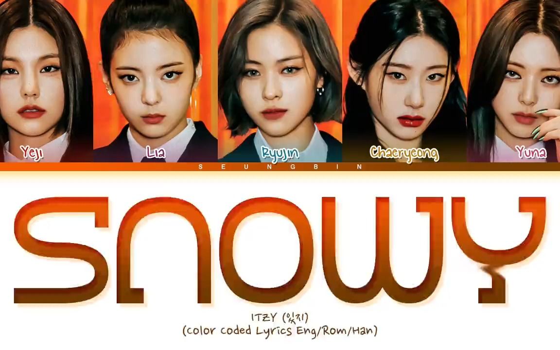 ITZY《SNOWY》歌词分配 221130哔哩哔哩bilibili