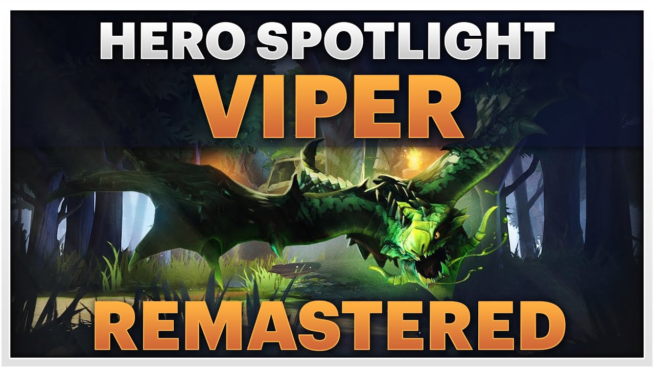 dota 2 remastered spotlight - viper_哔哩哔哩 (゜-゜)つロ 干杯
