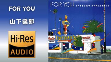 Tatsuro Yamashita (山下達郎) - FOR YOU_哔哩哔哩_bilibili