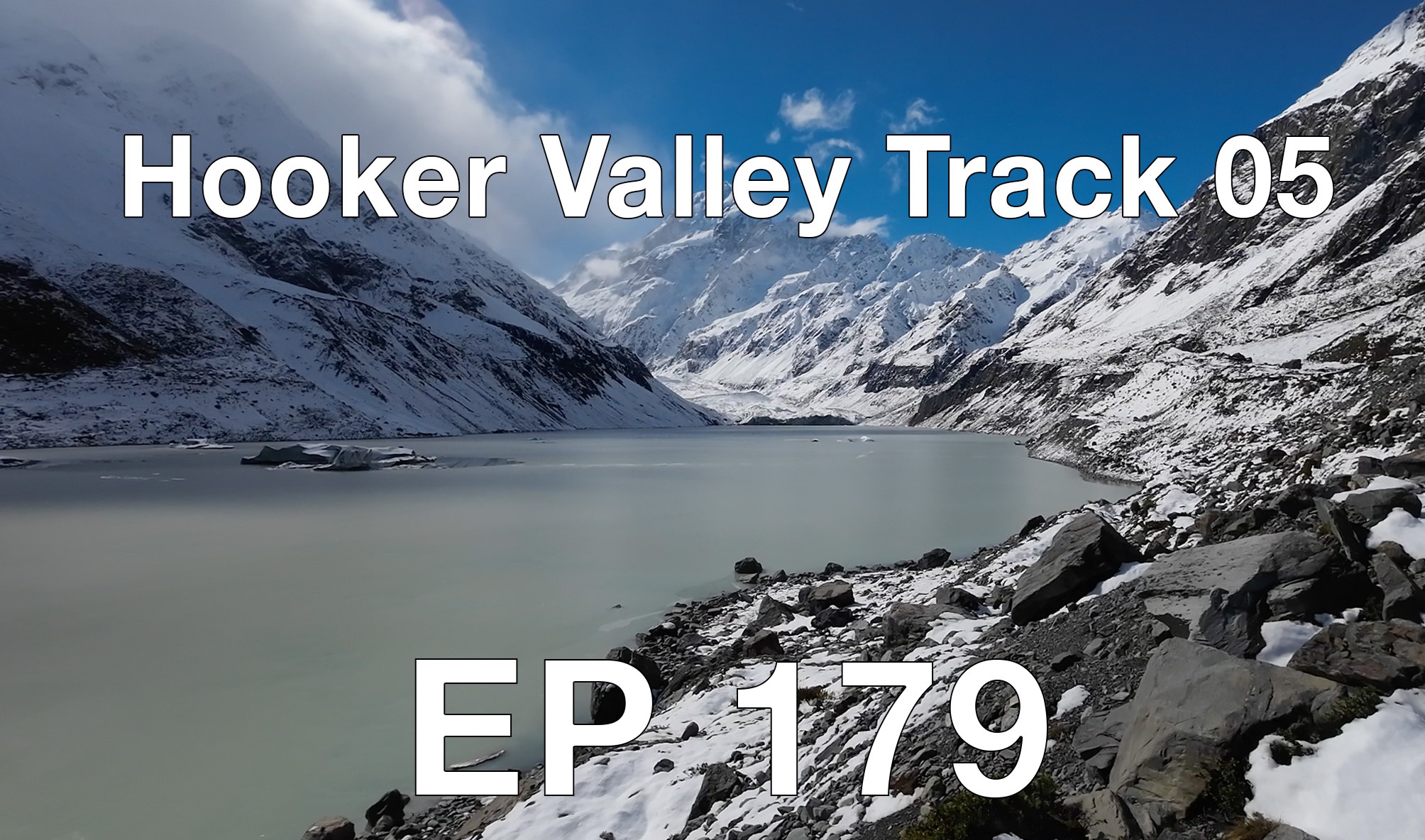 EP179 Hooker Valley track05, The Hooker Lake哔哩哔哩bilibili