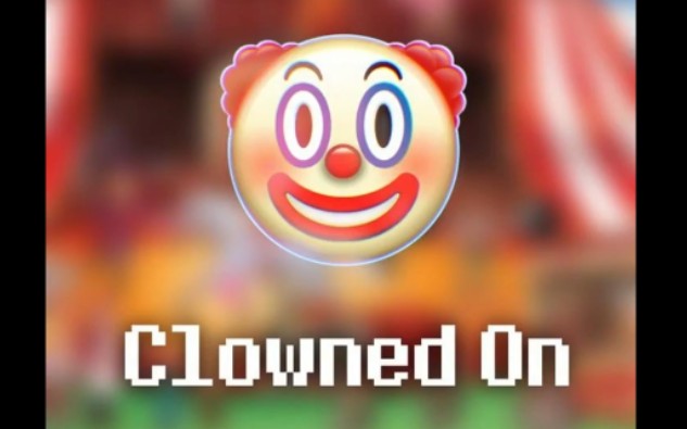 CLOWNED ON / 哗众取宠 [Tanned V1]哔哩哔哩bilibili